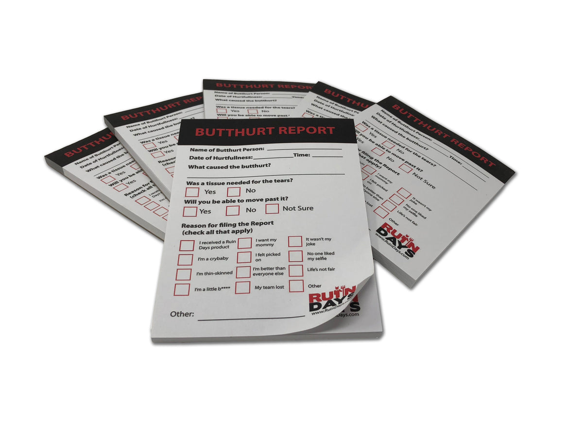 Butthurt Report Pad – Ruin Days